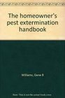 The homeowner's pest extermination handbook