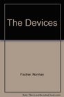 The Devices