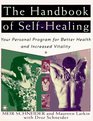 The Handbook of SelfHealing  Your Personal Program for Better Health and Increased Vitality