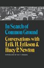 In Search of Common Ground Conversations with Erik H Erikson and Huey P Newton