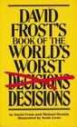 David Frost's Book of the World's Worst Desisions