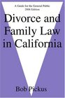 Divorce and Family Law in California A Guide for the General Public