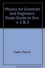 Study Guide Volume 2  for Physics for Scientists and Engineers Fifth Edition