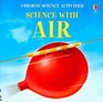 Science With Air (Science Activities)