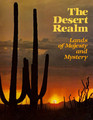 The Desert Realm Lands of Majesty and Mystery