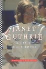 Janet Guthrie : A Life at Full Throttle