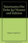 Yanomamo/the Dobe Ju/'Hoansi 2nd Edition