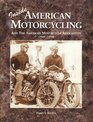Inside American Motorcycling and the American Motorcycle Association 19001990 And the American Motorcycle Association 19001990