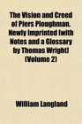 The Vision and Creed of Piers Ploughman Newly Imprinted