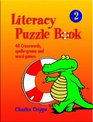 Literacy Puzzle Books Bk 2 96 Crosswords Spellograms and Word Puzzles