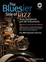 The Bluesier Side of Jazz for Tenor Saxophone and Bb instruments Book/audio CD