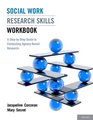 Social Work Research Skills Workbook A StepbyStep Guide to Conducting AgencyBased Research
