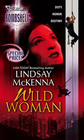 Wild Woman (Morgan's Mercenaries: Sisters of the Ark, Bk 3) (Silhouette Bombshell, No 37)