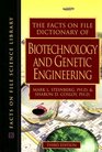 The Facts on File Dictionary of Biotechnology And Genetic Engineering Dictionary of Biotechnology And Genetic Engineering