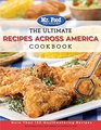 The Ultimate Recipes Across America Cookbook More Than 130 Mouthwatering Recipes