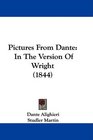 Pictures From Dante In The Version Of Wright