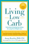 Living Low Carb ControlledCarbohydrate Eating for LongTerm Weight Loss
