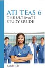 ATI TEAS 6 The Ultimate Study Guide The Unofficial Guide to Better Results
