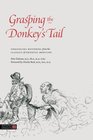 Grasping the Donkey's Tail Unraveling Mysteries from the Classics of Oriental Medicine