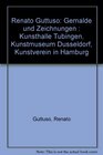 Renato Guttuso Gemalde und Zeichnungen  Kunsthalle Tubingen Kunstmuseum Dusseldorf Kunstverein in Hamburg