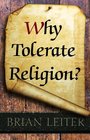 Why Tolerate Religion