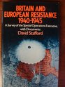 Britain and European resistance 19401945 A survey of the Special Operations Executive with documents