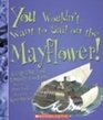 You Wouldn't Want to Sail on the Mayflower A Trip That Took Entirely Too Long