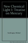 New Chemical Light I Treatise on Mercury