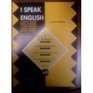 I Speak English A Guide to Teaching English to Speakers of Other LanguagesListening Speaking Reading Writing