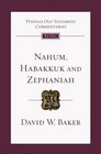 Nahum Habakkuk and Zephaniah An Introduction and Commentary