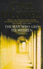 The Man Who Lied to Women (aka The Man Who Cast Two Shadows) (Kathleen Mallory, Bk 2)