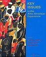 Key Issues in the AfroAmerican Experience Volume I to 1877