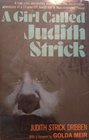 A Girl Called Judith Strick