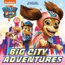 PAW Patrol The Movie Big City Adventures