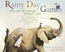 Rainy Day Games Fun with the Animals of Noah's Ark