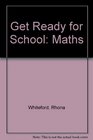 Get Ready for School Maths