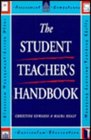 The Student Teacher's Handbook