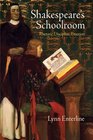 Shakespeare's Schoolroom Rhetoric Discipline Emotion