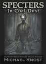 Specters In Coal Dust