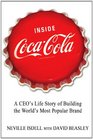 Inside CocaCola A CEO's Life Story of Building the World's Most Popular Brand