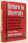 Return to Diversity A Political History of East Central Europe Since World War II