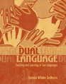 Dual Language  Teaching and Learning in Two Languages