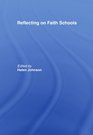 Reflecting on Faith Schools A Contemporary Project and Practice in a MultiCultural Society