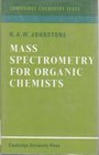 Mass Spectrometry for Organic Chemists