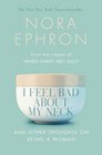I Feel Bad About My Neck And Other Thoughts on Being a Woman