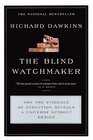 Blind Watchmaker Why the Evidence of Evolution Reveals a Universe Without