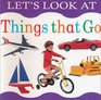Let's Look at Things That Go