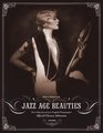 Jazz Age Beauties The Lost Collection of Ziegfeld Photographer Alfred Cheney Johnston