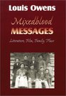 Mixedblood Messages Literature Film Family Place