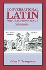 Conversational Latin for Oral Proficiency